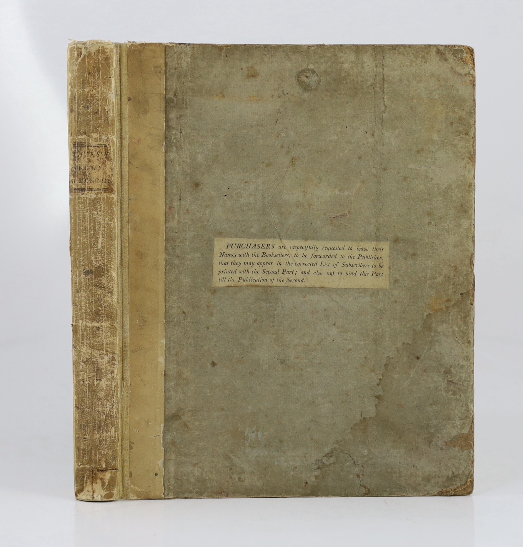 SUFFOLK: Yates, Rev. Richard - An Illustration of the Monastic History and Antiquities of the Town and Abbey of St. Edmund's Bury ... 14 plates and a plan, subscribers list; original paper boards (cloth rebacked, preserv